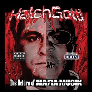 Hatchgotti-The-Return-Of-Mafia-Musik